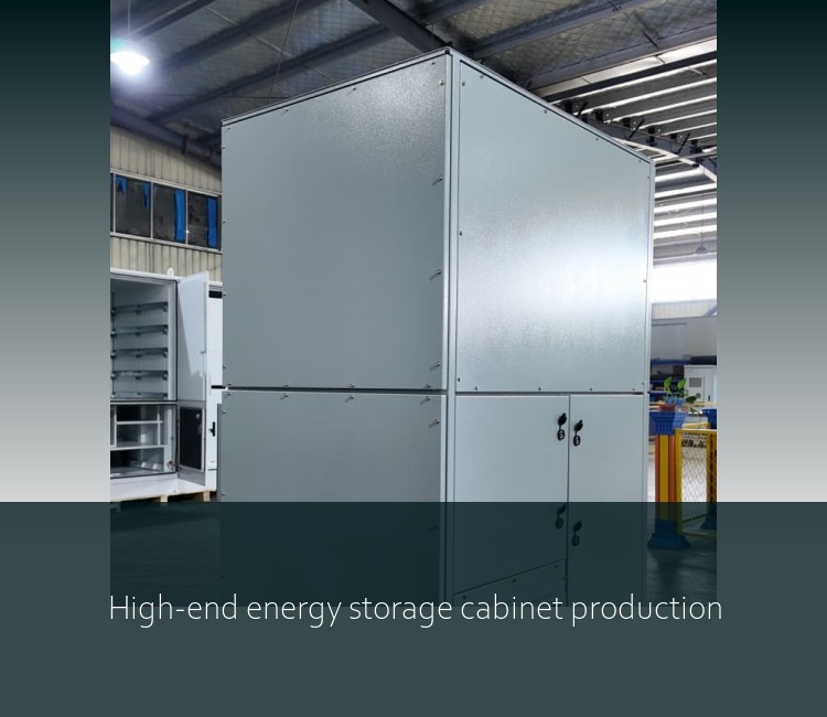High-end energy storage cabinet production