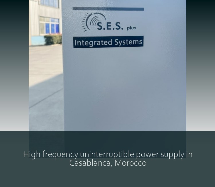 High frequency uninterruptible power supply in Casablanca, Morocco