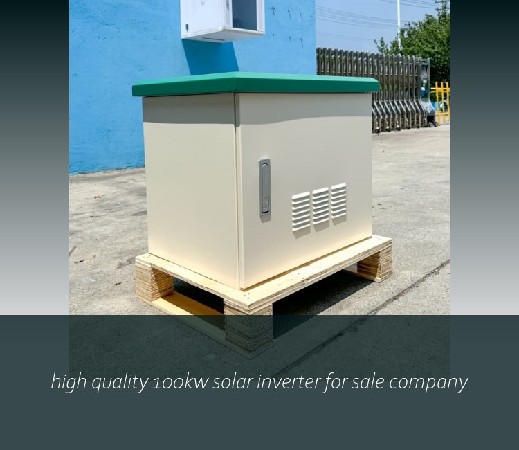 high quality 100kw solar inverter for sale company