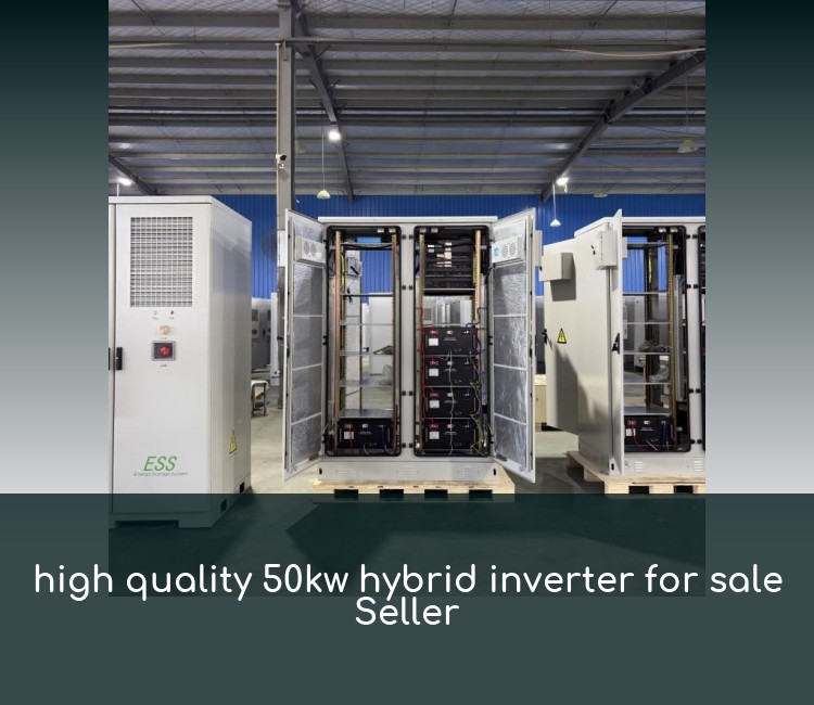 high quality 50kw hybrid inverter for sale Seller
