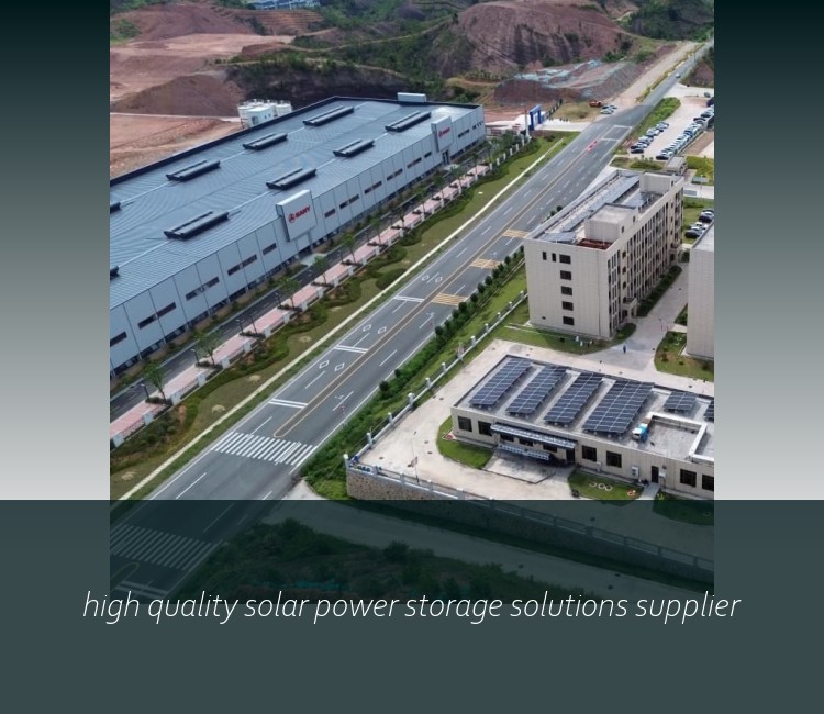 high quality solar power storage solutions supplier