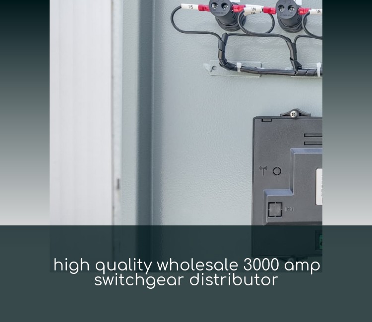 high quality wholesale 3000 amp switchgear distributor