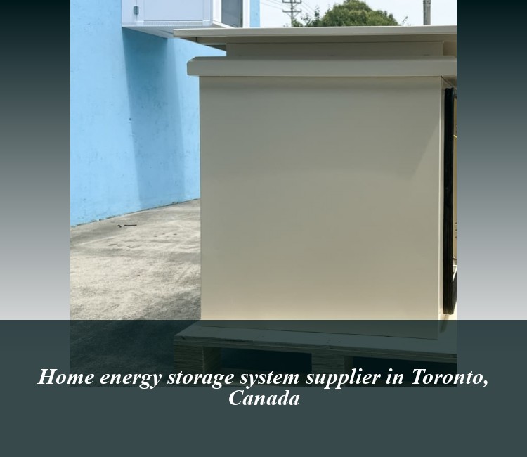 Home energy storage system supplier in Toronto, Canada