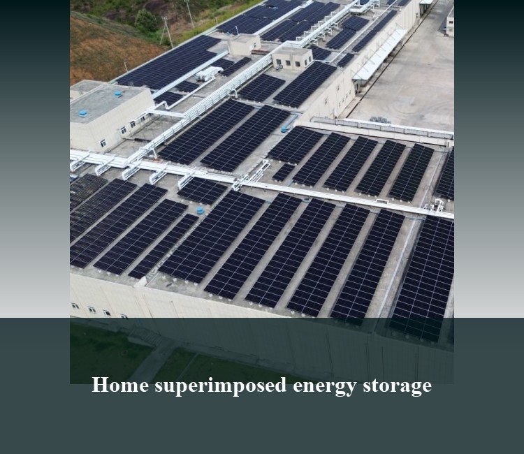 Home superimposed energy storage