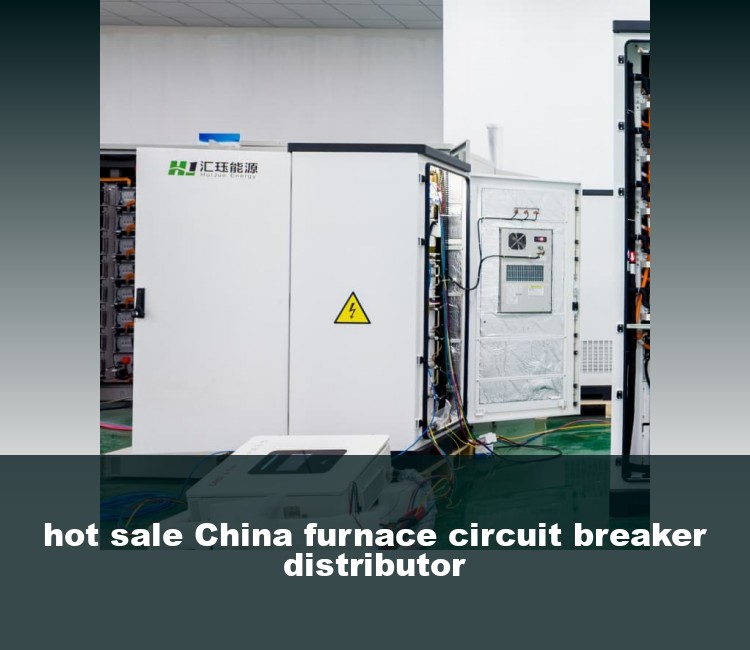hot sale China furnace circuit breaker distributor