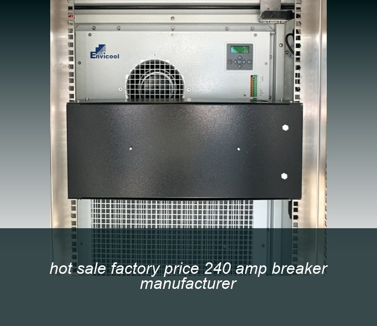 hot sale factory price 240 amp breaker manufacturer