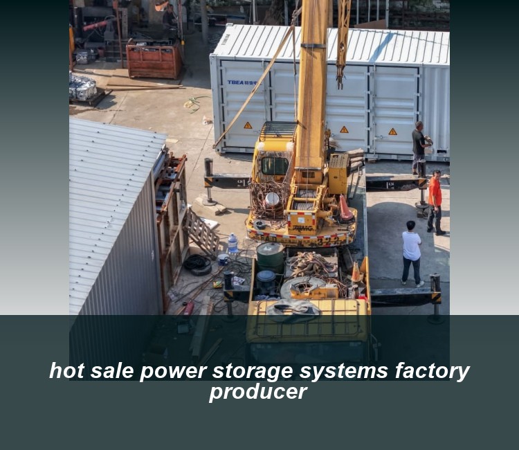 hot sale power storage systems factory producer