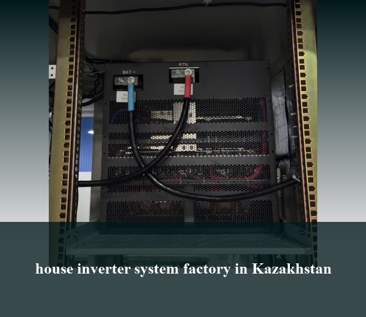 house inverter system factory in Kazakhstan