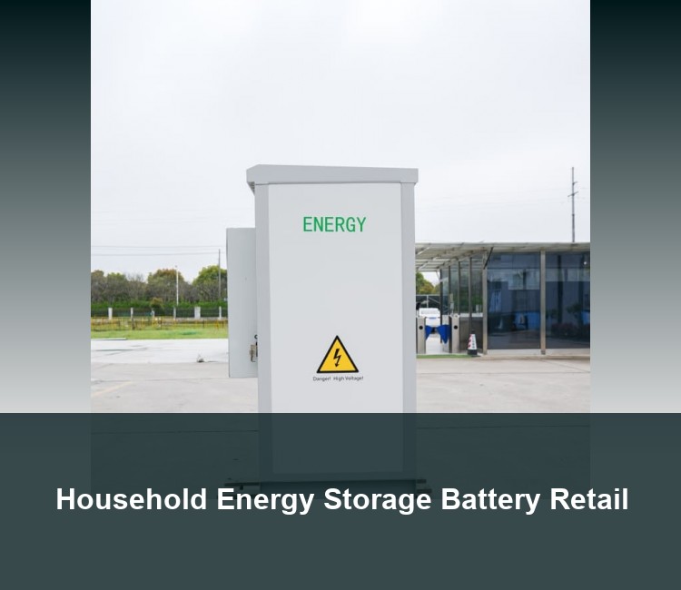 Household Energy Storage Battery Retail