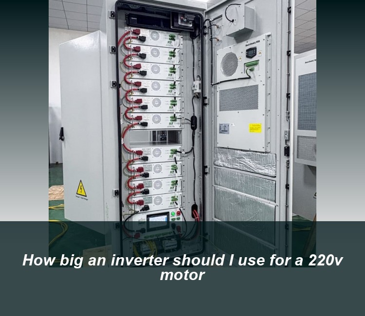 How big an inverter should I use for a 220v motor