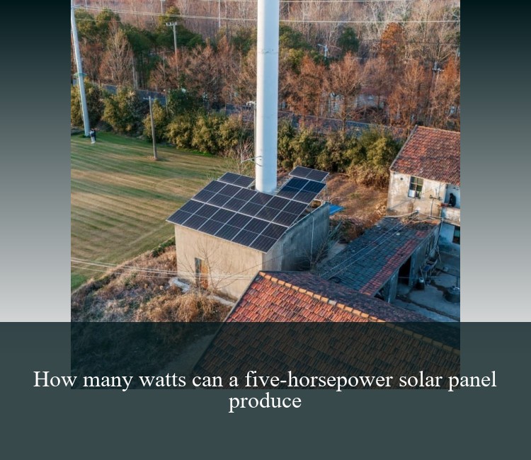 How many watts can a five-horsepower solar panel produce