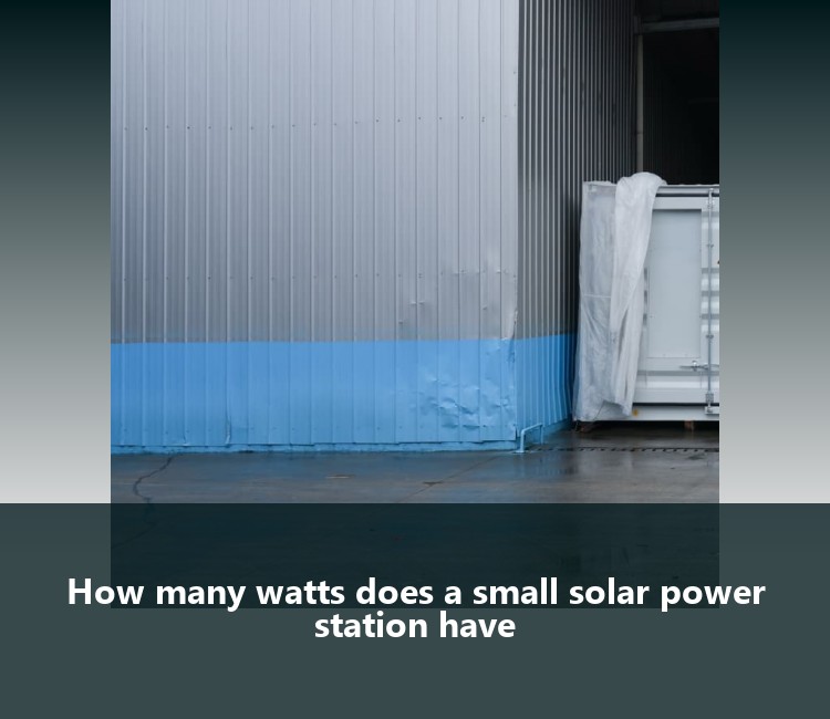 How many watts does a small solar power station have