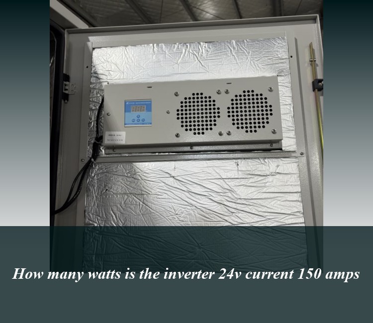 How many watts is the inverter 24v current 150 amps