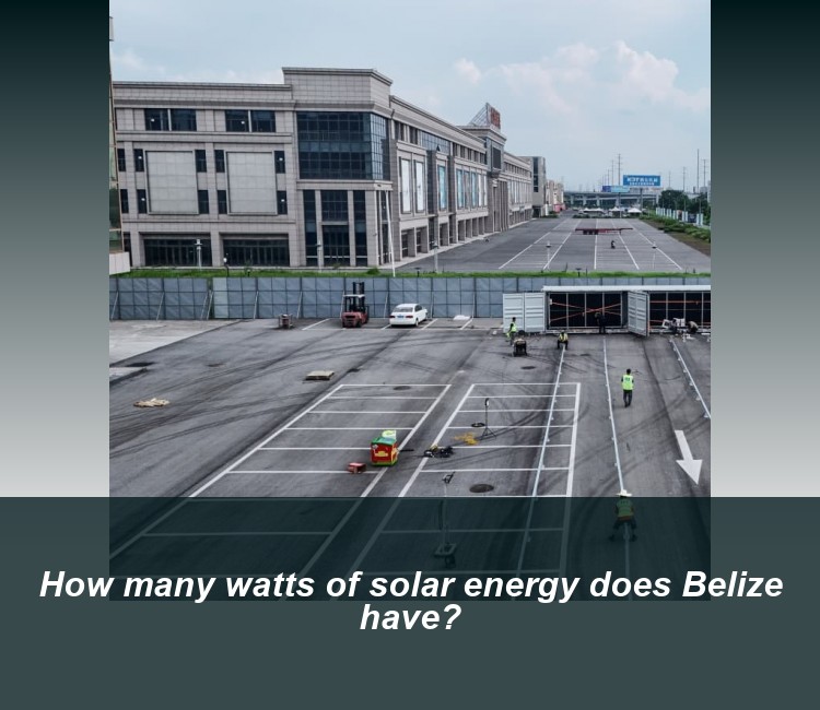 How many watts of solar energy does Belize have?