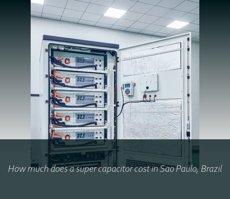 How much does a super capacitor cost in Sao Paulo, Brazil