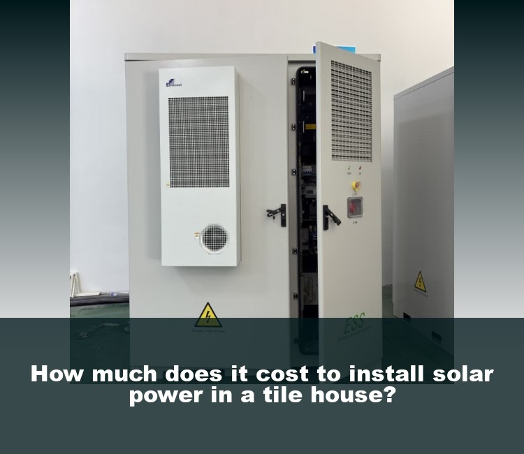 How much does it cost to install solar power in a tile house?