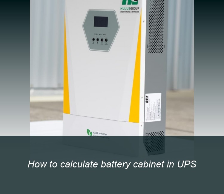 How to calculate battery cabinet in UPS