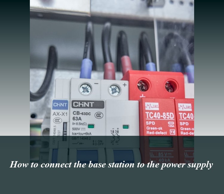 How to connect the base station to the power supply