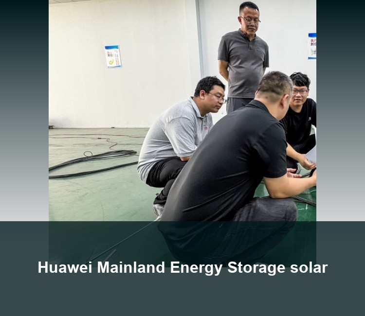 Huawei Mainland Energy Storage solar