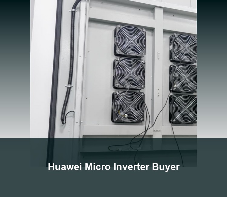 Huawei Micro Inverter Buyer
