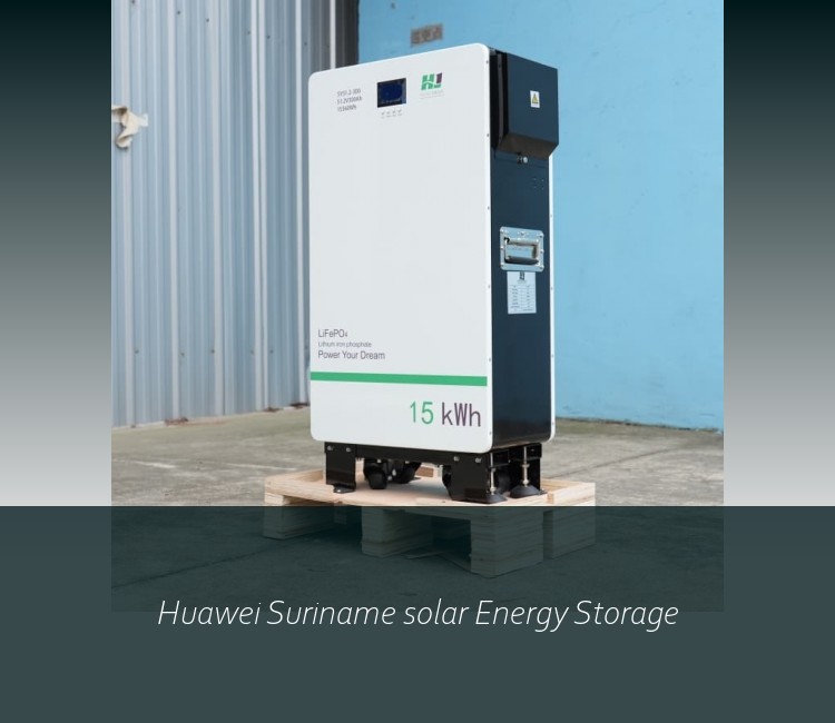 Huawei Suriname solar Energy Storage