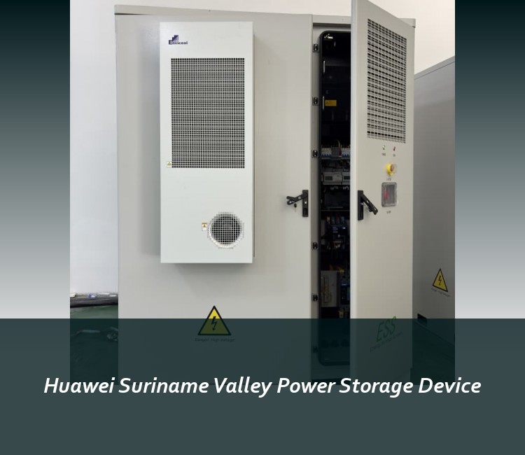 Huawei Suriname Valley Power Storage Device