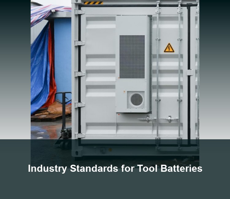 Industry Standards for Tool Batteries