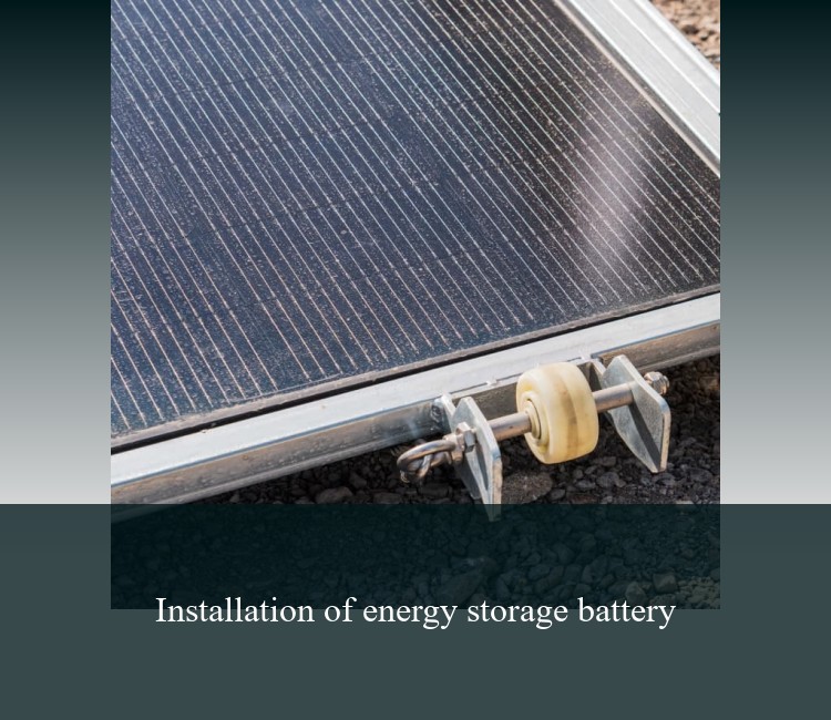 Installation of energy storage battery
