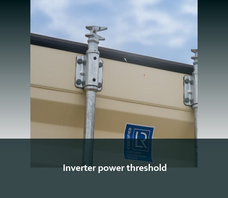 Inverter power threshold