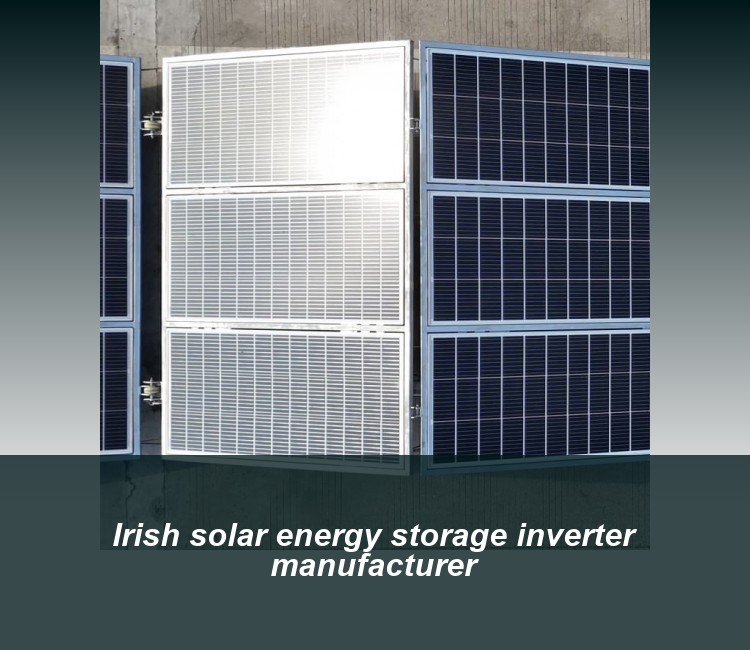 Irish solar energy storage inverter manufacturer