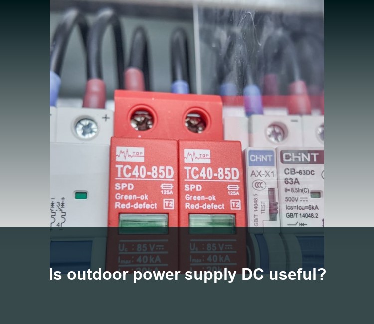 Is outdoor power supply DC useful?