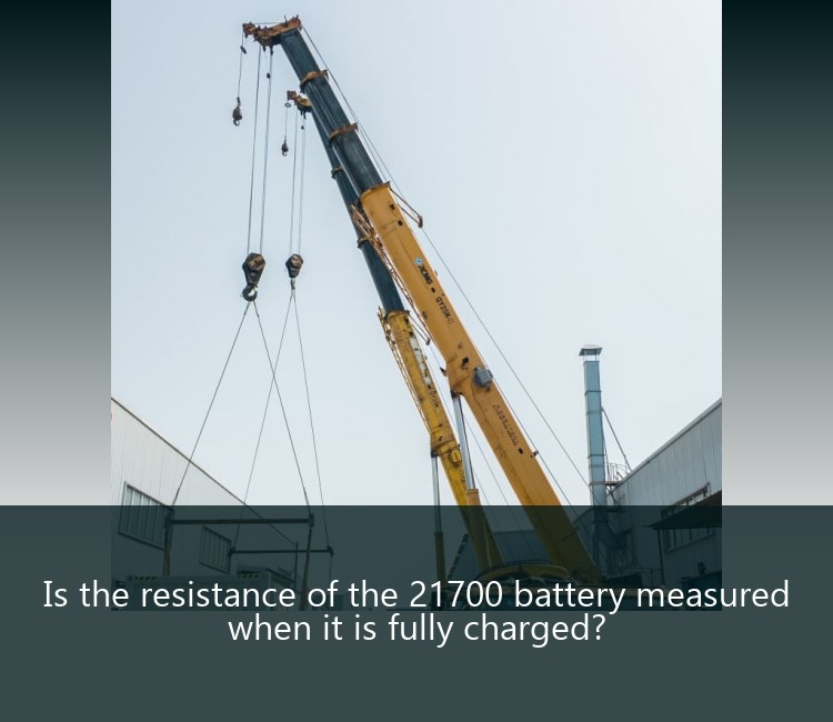 Is the resistance of the 21700 battery measured when it is fully charged?