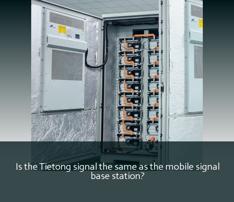 Is the Tietong signal the same as the mobile signal base station?