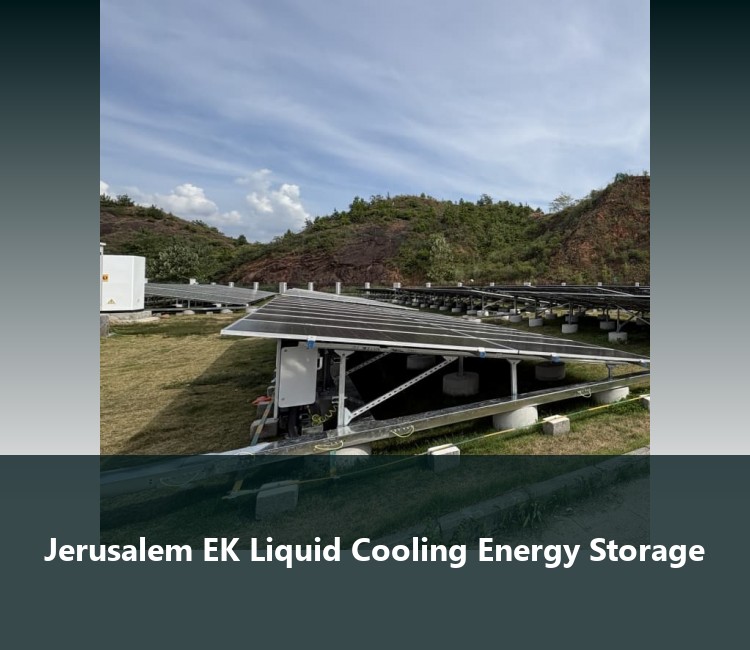 Jerusalem EK Liquid Cooling Energy Storage