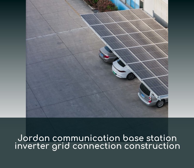 Jordan communication base station inverter grid connection construction