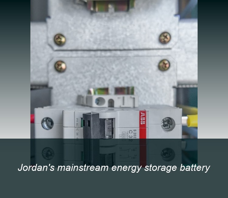 Jordan's mainstream energy storage battery