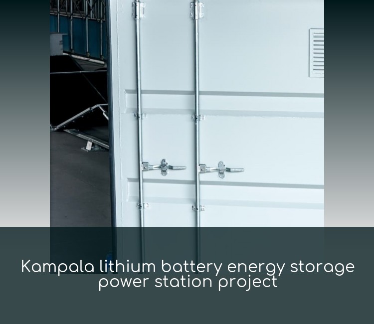 Kampala lithium battery energy storage power station project