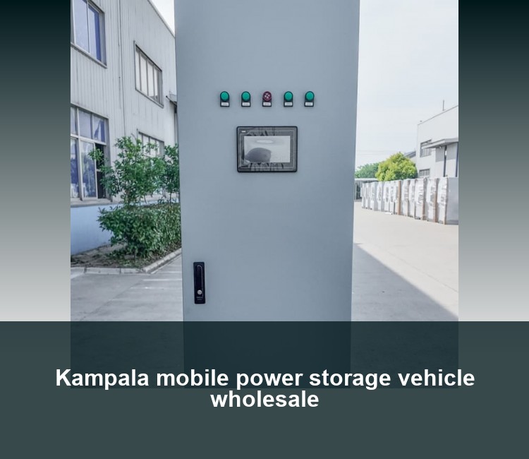 Kampala mobile power storage vehicle wholesale