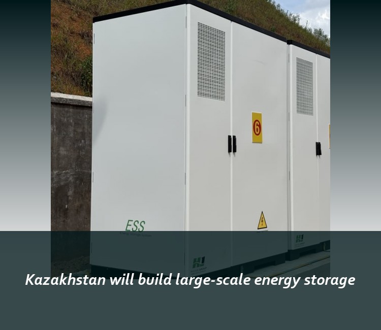 Kazakhstan will build large-scale energy storage