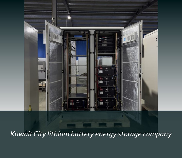 Kuwait City lithium battery energy storage company