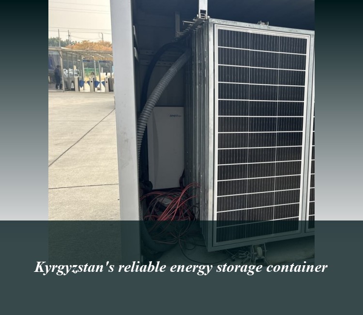 Kyrgyzstan's reliable energy storage container