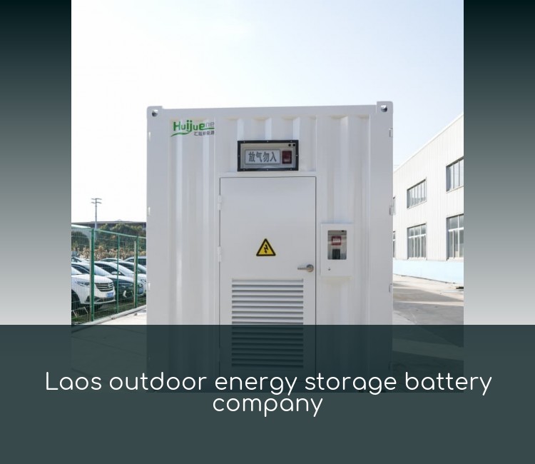 Laos outdoor energy storage battery company