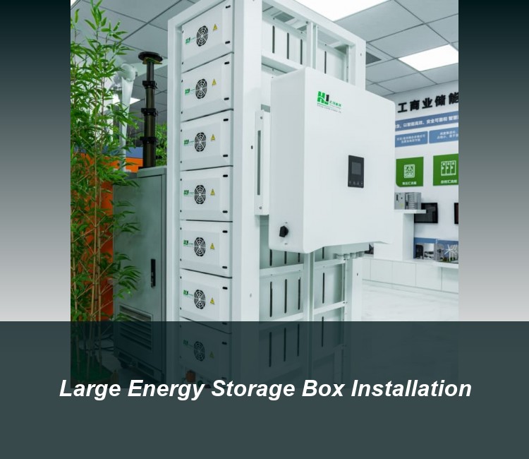 Large Energy Storage Box Installation