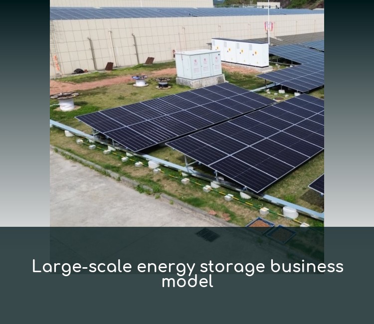 Large-scale energy storage business model