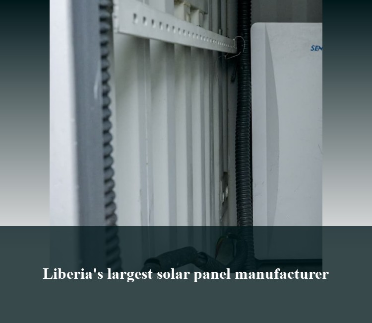 Liberia's largest solar panel manufacturer