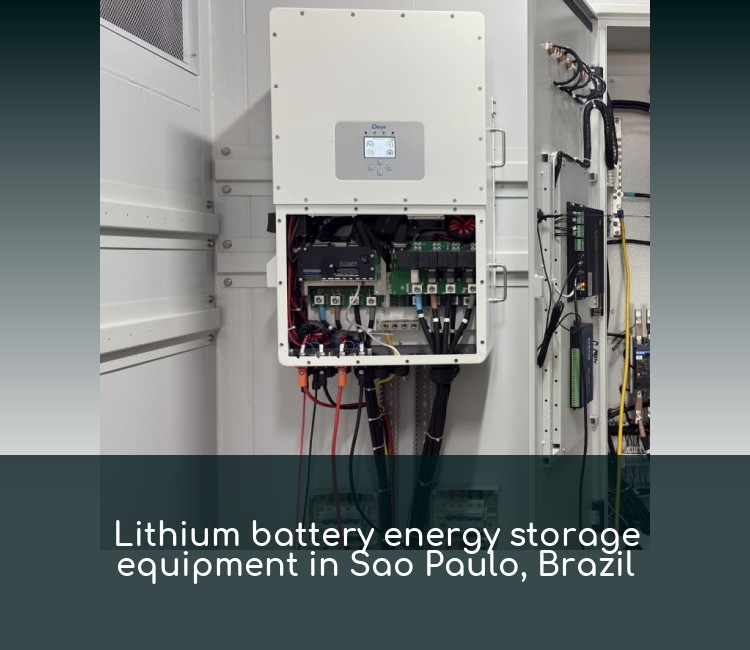 Lithium battery energy storage equipment in Sao Paulo, Brazil