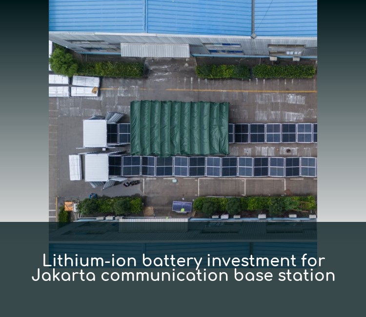 Lithium-ion battery investment for Jakarta communication base station