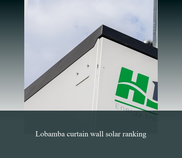 Lobamba curtain wall solar ranking