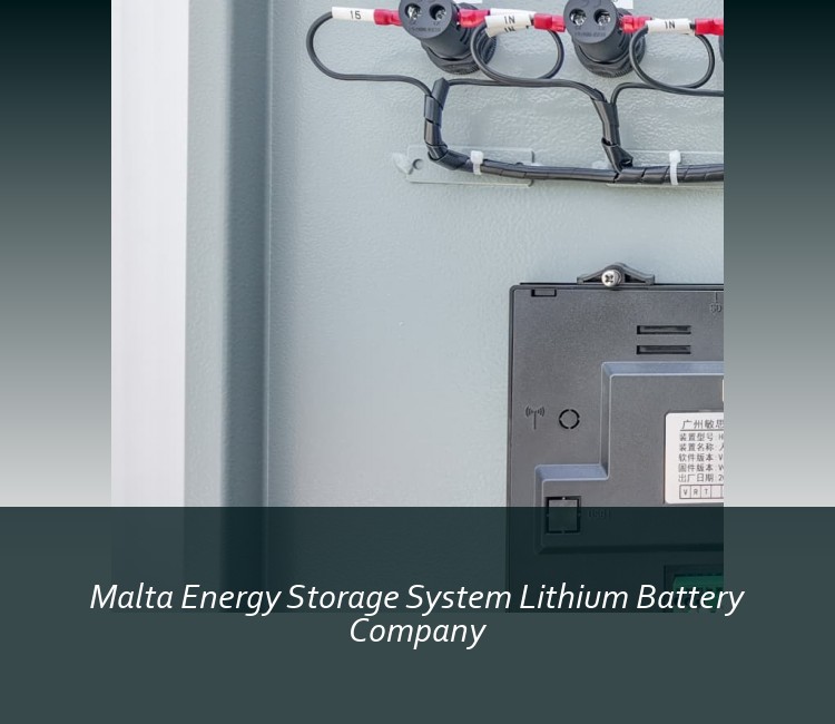 Malta Energy Storage System Lithium Battery Company