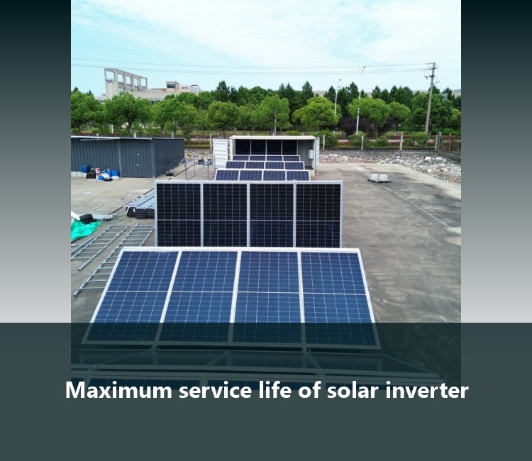 Maximum service life of solar inverter